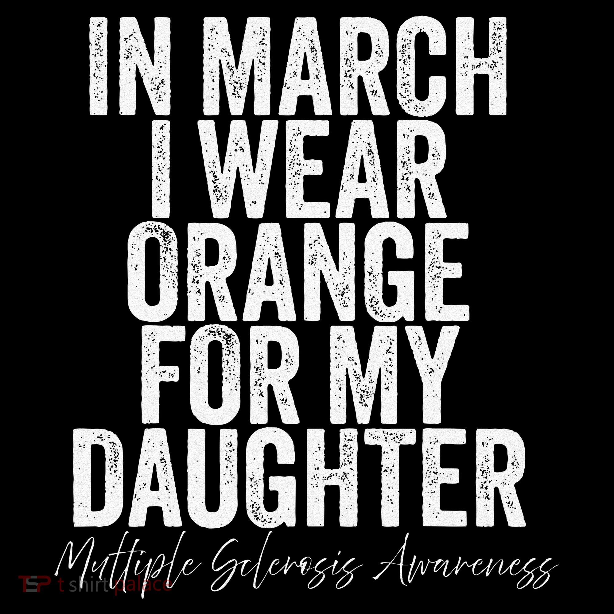In March I Wear Orange for my Daughter MS Coffee Mug