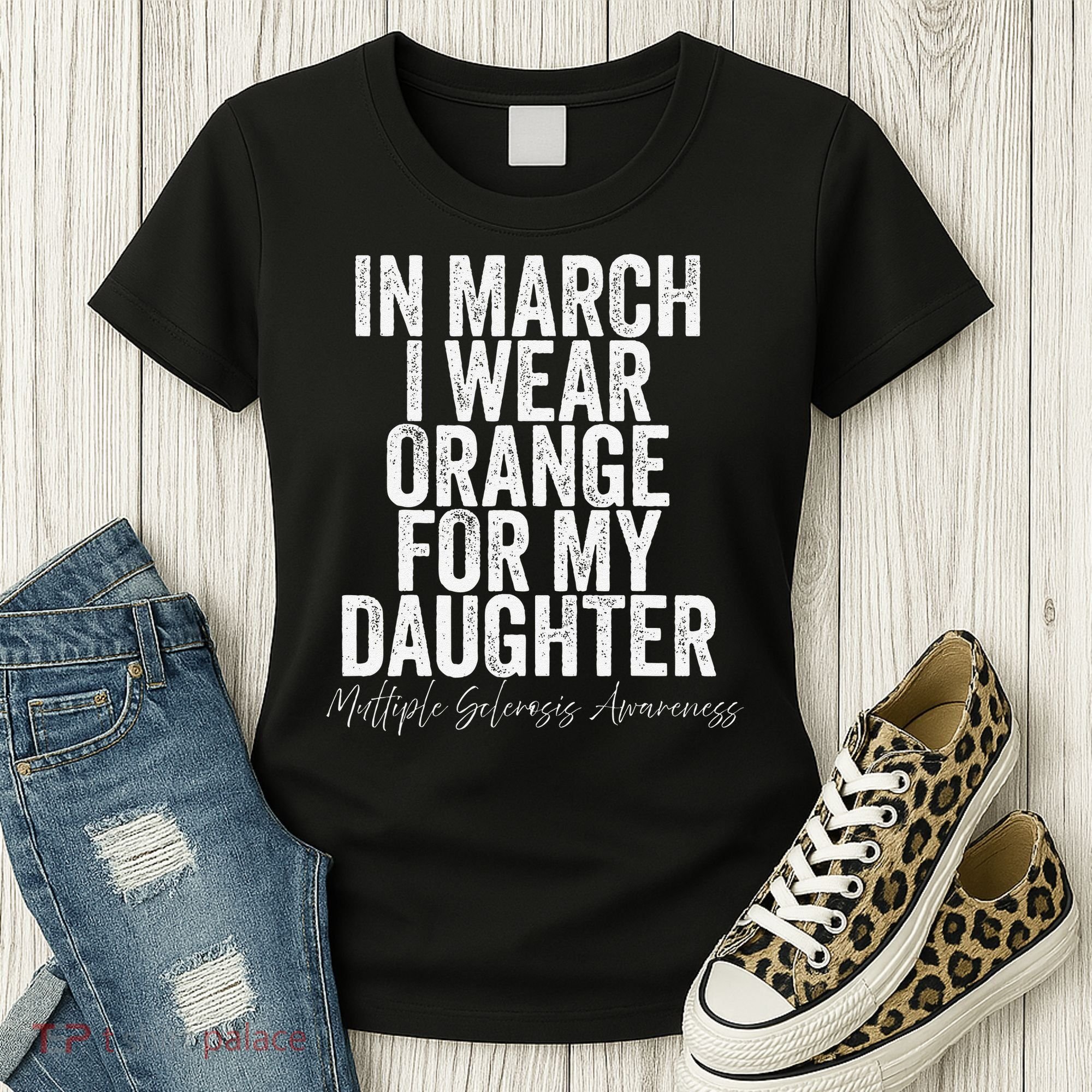 In March I Wear Orange for my Daughter MS Women's T-Shirt