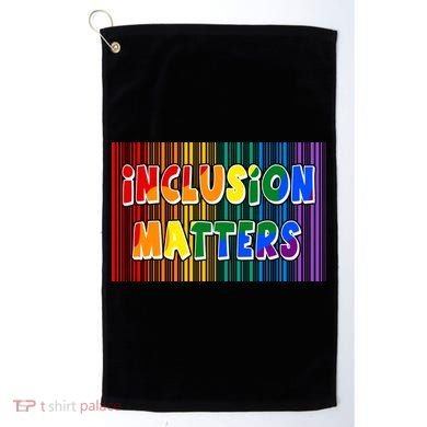 Inclusion Matters Golf Towel