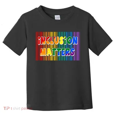 Inclusion Matters Toddler T-Shirt