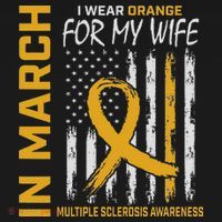 In March I Wear Orange For My Wife Multiple Sclerosis Flag T-Shirt thumb 7