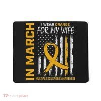 In March I Wear Orange For My Wife Multiple Sclerosis Flag Mousepad thumb 0