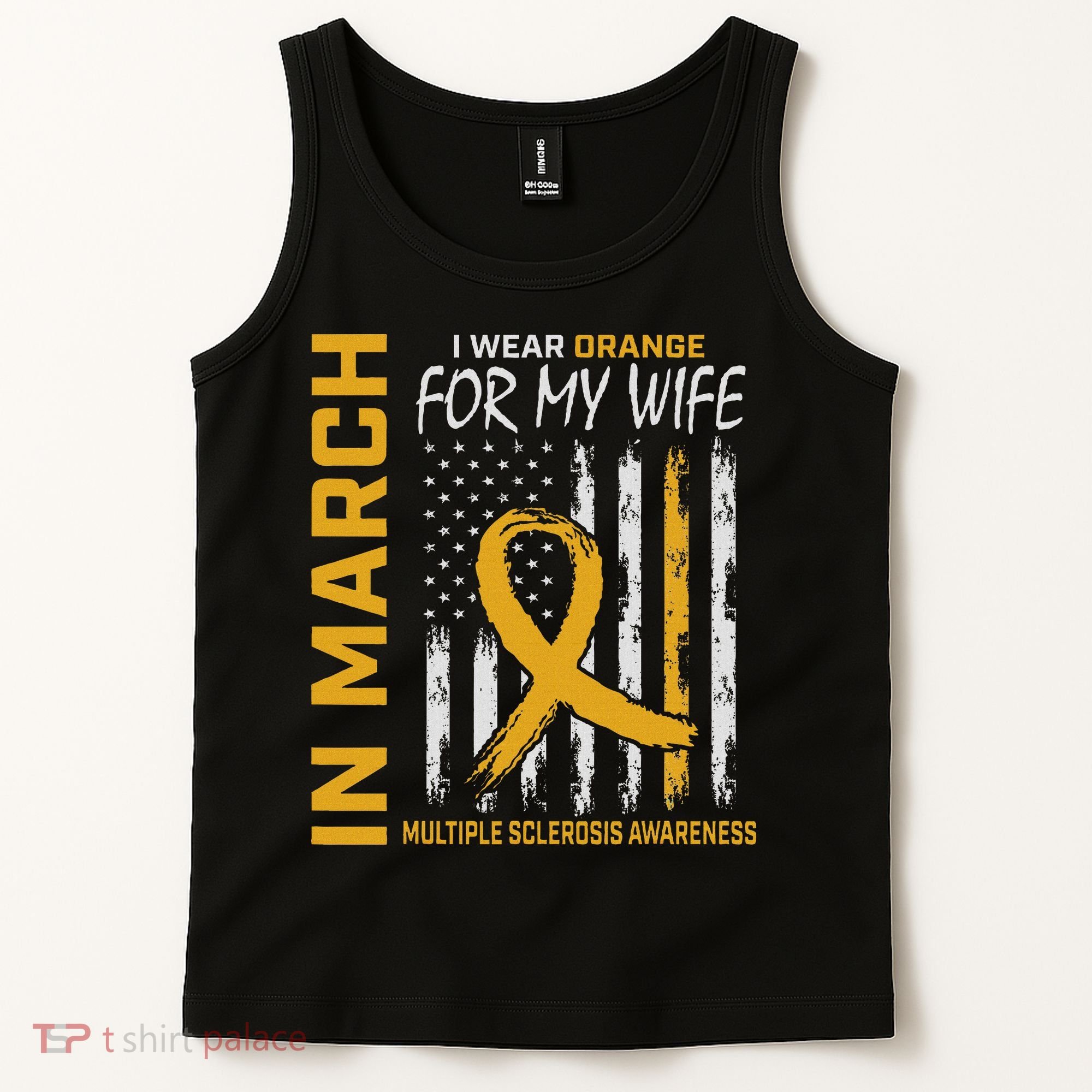 In March I Wear Orange For My Wife Multiple Sclerosis Flag Tank Top