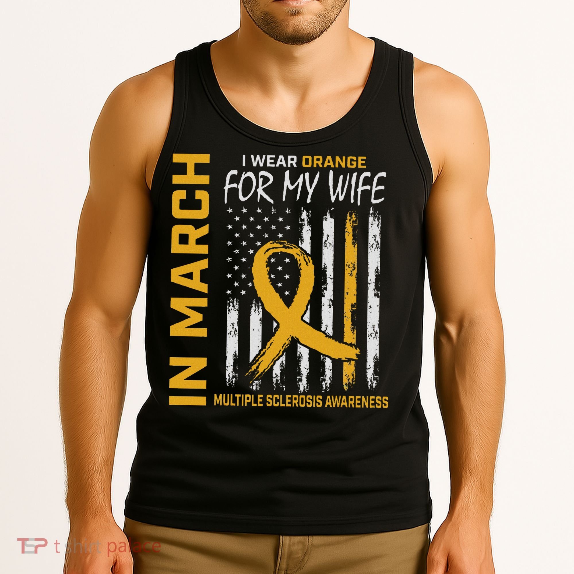 In March I Wear Orange For My Wife Multiple Sclerosis Flag Tank Top
