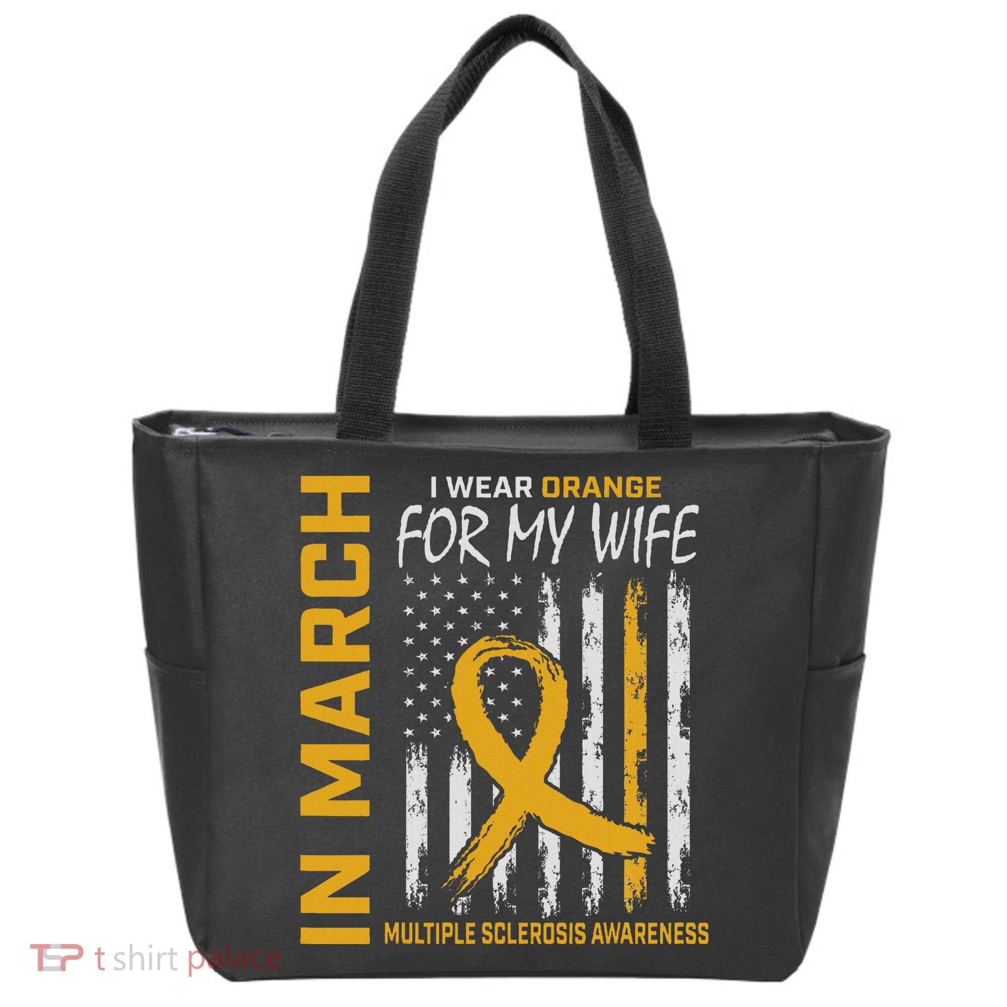 In March I Wear Orange For My Wife Multiple Sclerosis Flag Tote Bag