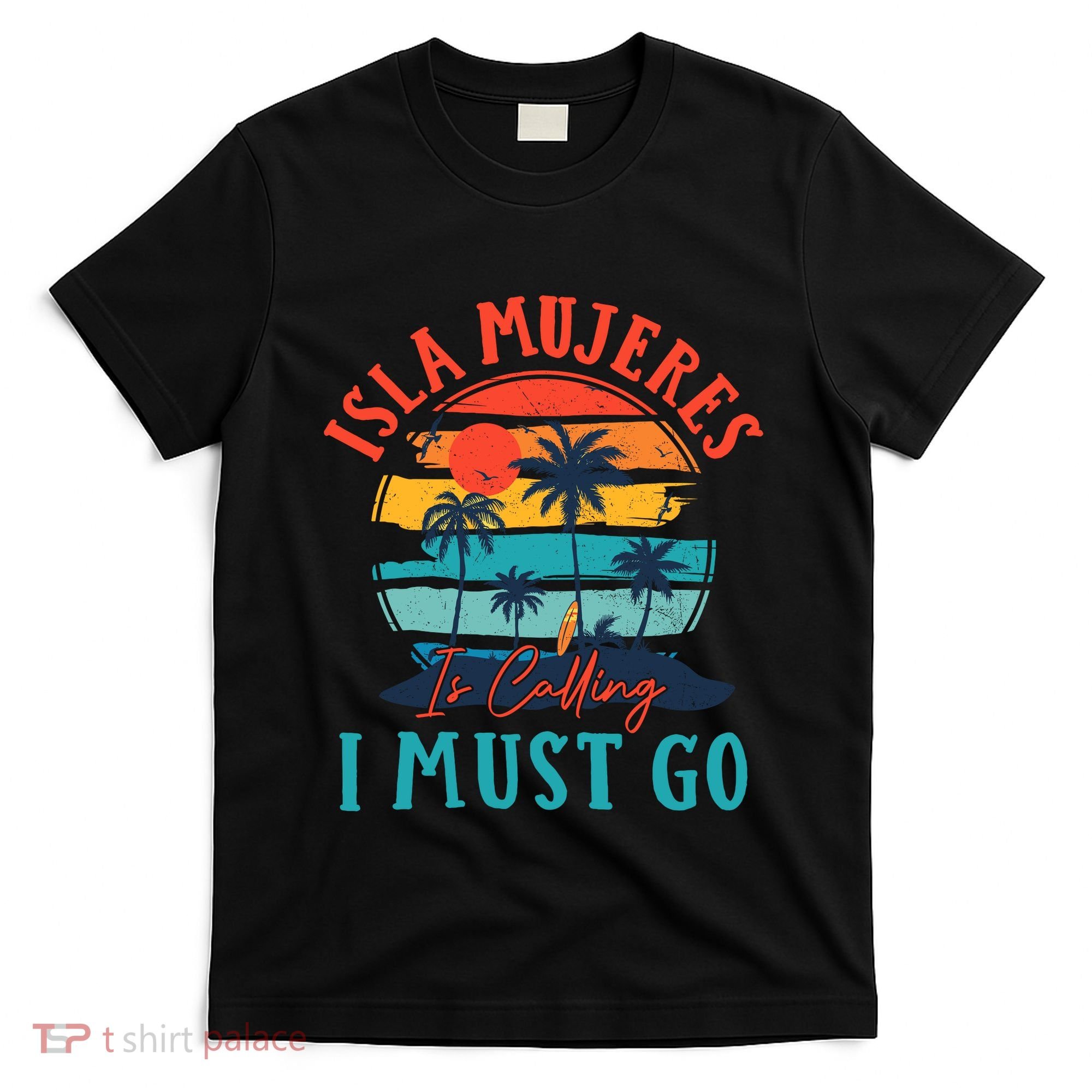 Isla Mujeres Is Calling I Must Go Beach Vacation Vintage T-Shirt