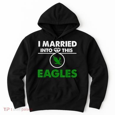 i married into this eagles design Quote apparel cool saying Hoodie