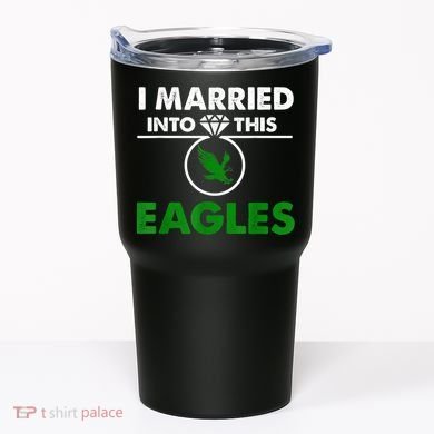 i married into this eagles design Quote apparel cool saying Tumbler