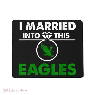 i married into this eagles design Quote apparel cool saying Mousepad