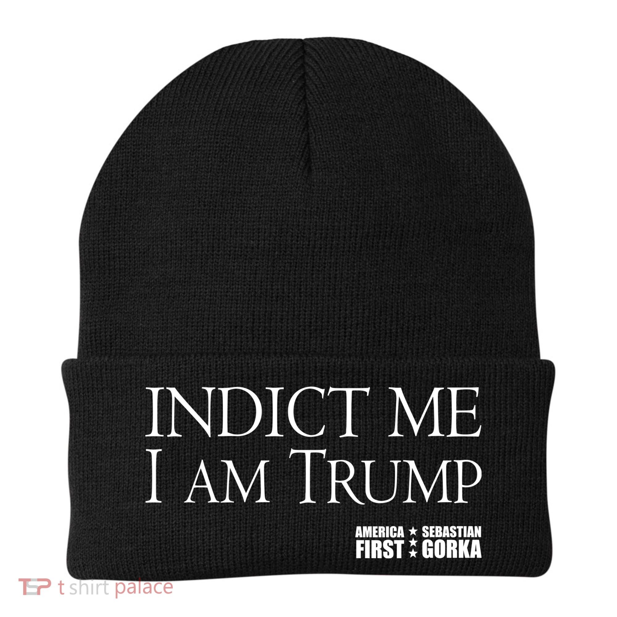 Indict Me I Am Trump America First Beanie