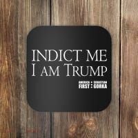 Indict Me I Am Trump America First Coaster thumb 0