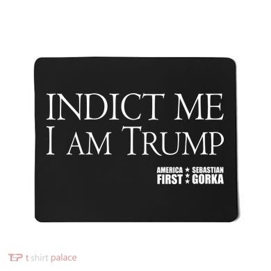 Indict Me I Am Trump America First Mousepad