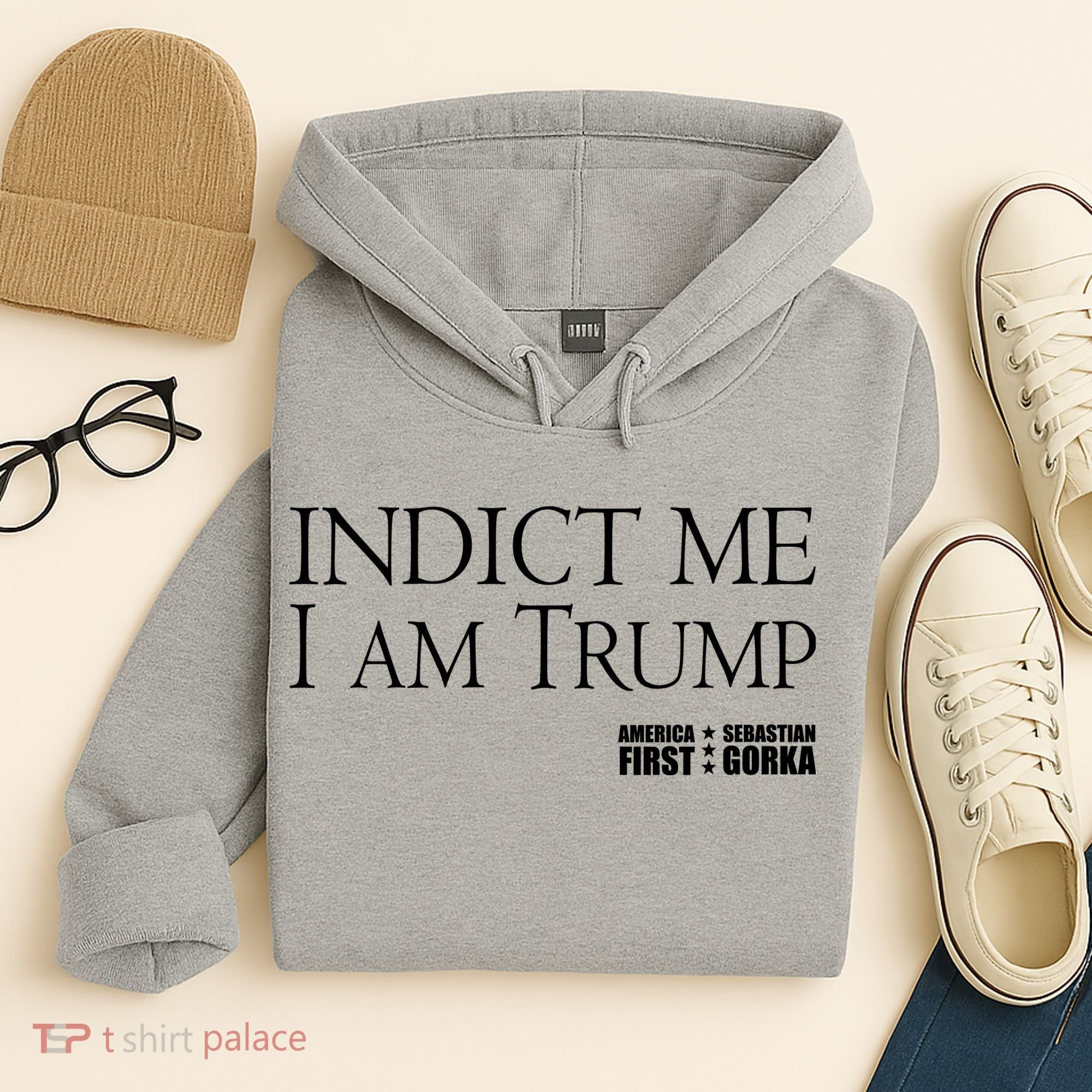 Indict Me I Am Trump America First Hoodie