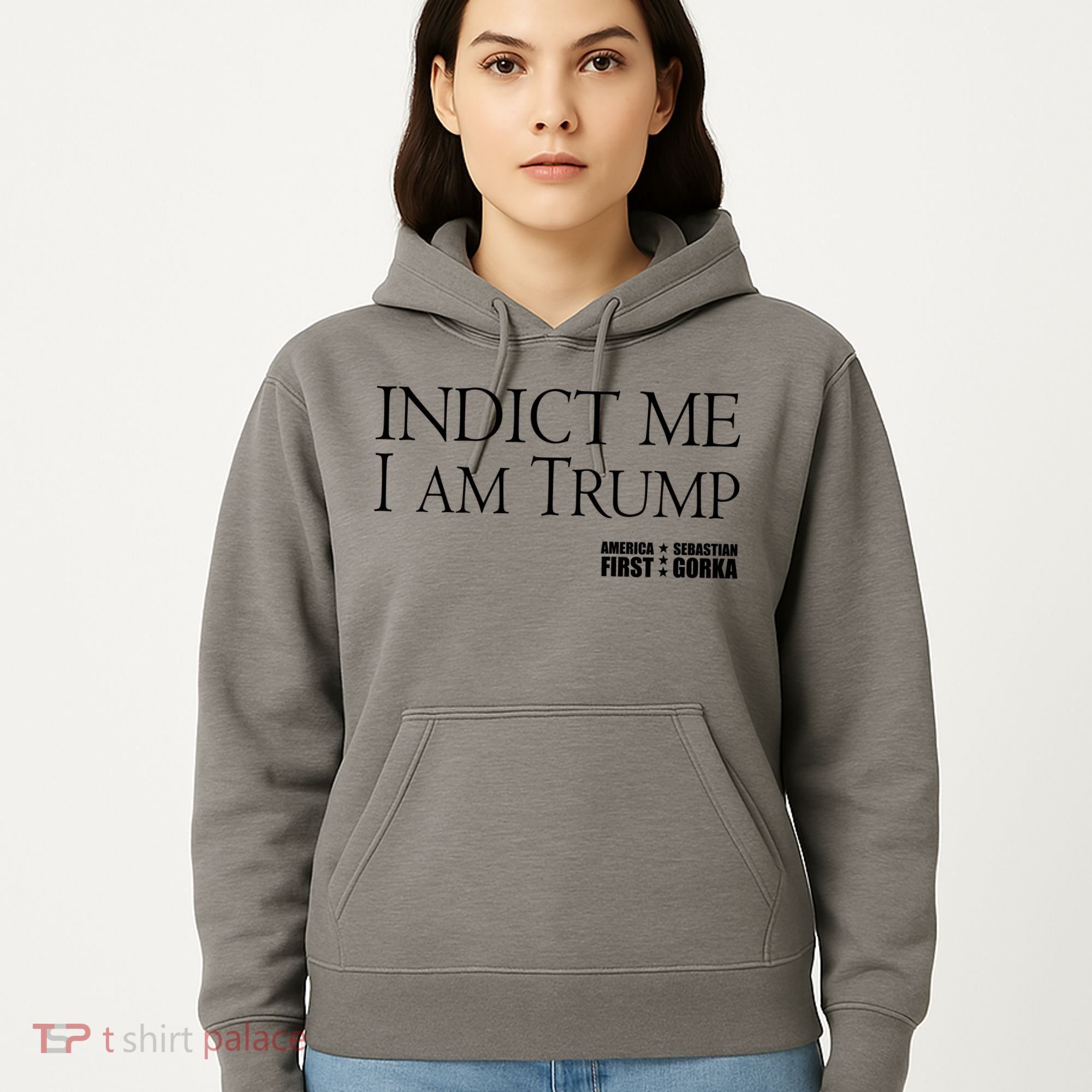 Indict Me I Am Trump America First Hoodie