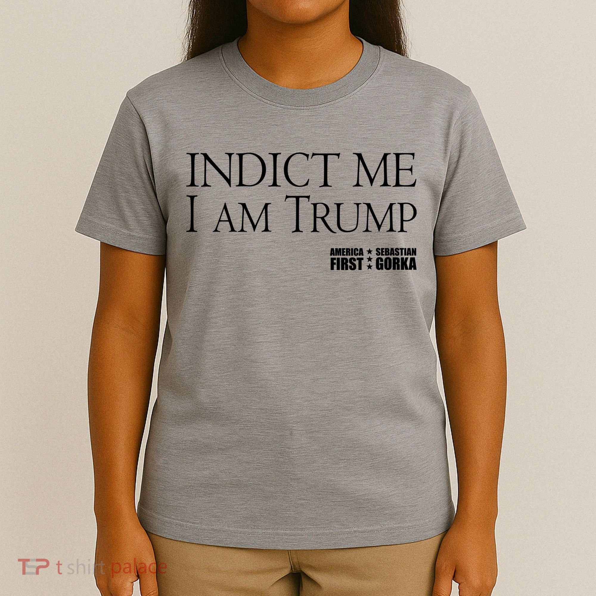 Indict Me I Am Trump America First T-Shirt