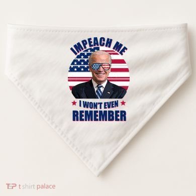 Impeach Me I Won't Even Remember Joe Biden American Flag Funny USA-Made Doggie Bandana