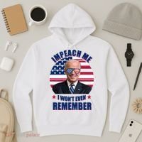 Impeach Me I Won't Even Remember Joe Biden American Flag Funny Hoodie thumb 3