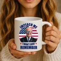 Impeach Me I Won't Even Remember Joe Biden American Flag Funny Coffee Mug thumb 3