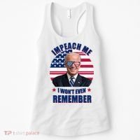 Impeach Me I Won't Even Remember Joe Biden American Flag Funny Women's Tank Top thumb 0