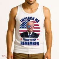 Impeach Me I Won't Even Remember Joe Biden American Flag Funny Tank Top thumb 3