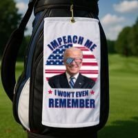 Impeach Me I Won't Even Remember Joe Biden American Flag Funny Golf Towel thumb 2