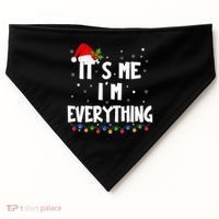 Its Me IM Everything I Have Everything I Want For Christmas USA-Made Doggie Bandana thumb 0