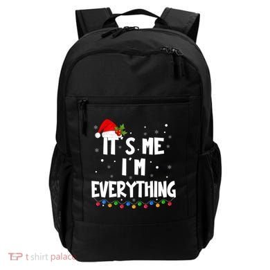 Its Me IM Everything I Have Everything I Want For Christmas Backpack