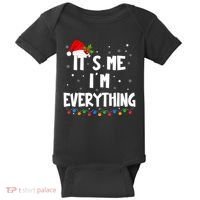 Its Me IM Everything I Have Everything I Want For Christmas Baby Bodysuit thumb 0