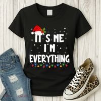 Its Me IM Everything I Have Everything I Want For Christmas Women's T-Shirt thumb 3