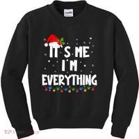 Its Me IM Everything I Have Everything I Want For Christmas Kids Sweatshirt thumb 0