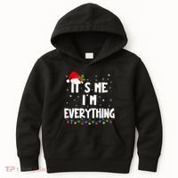 Its Me IM Everything I Have Everything I Want For Christmas Kids Hoodie thumb 0