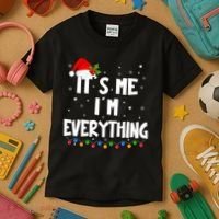 Its Me IM Everything I Have Everything I Want For Christmas Kids T-Shirt thumb 3