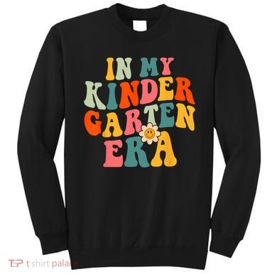 In My Kindergarten Teacher Era Shirts Kinder Groovy Retro Sweatshirt