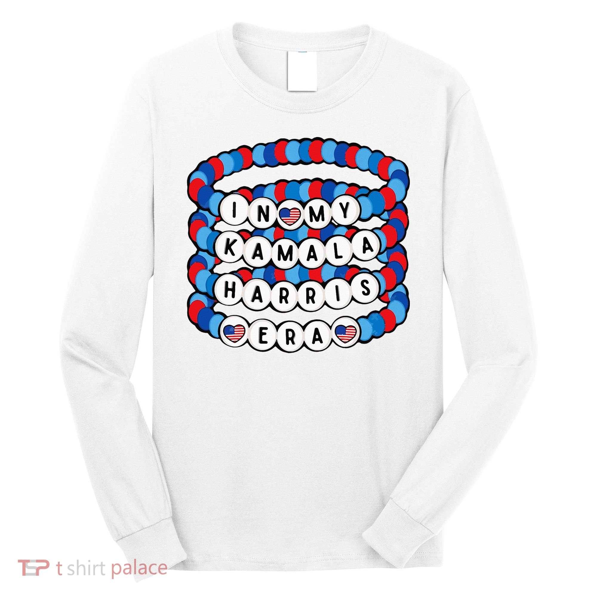 In My Kamala Harris Era Harris Democrat Harris 2024 Bracelet Long Sleeve Shirt