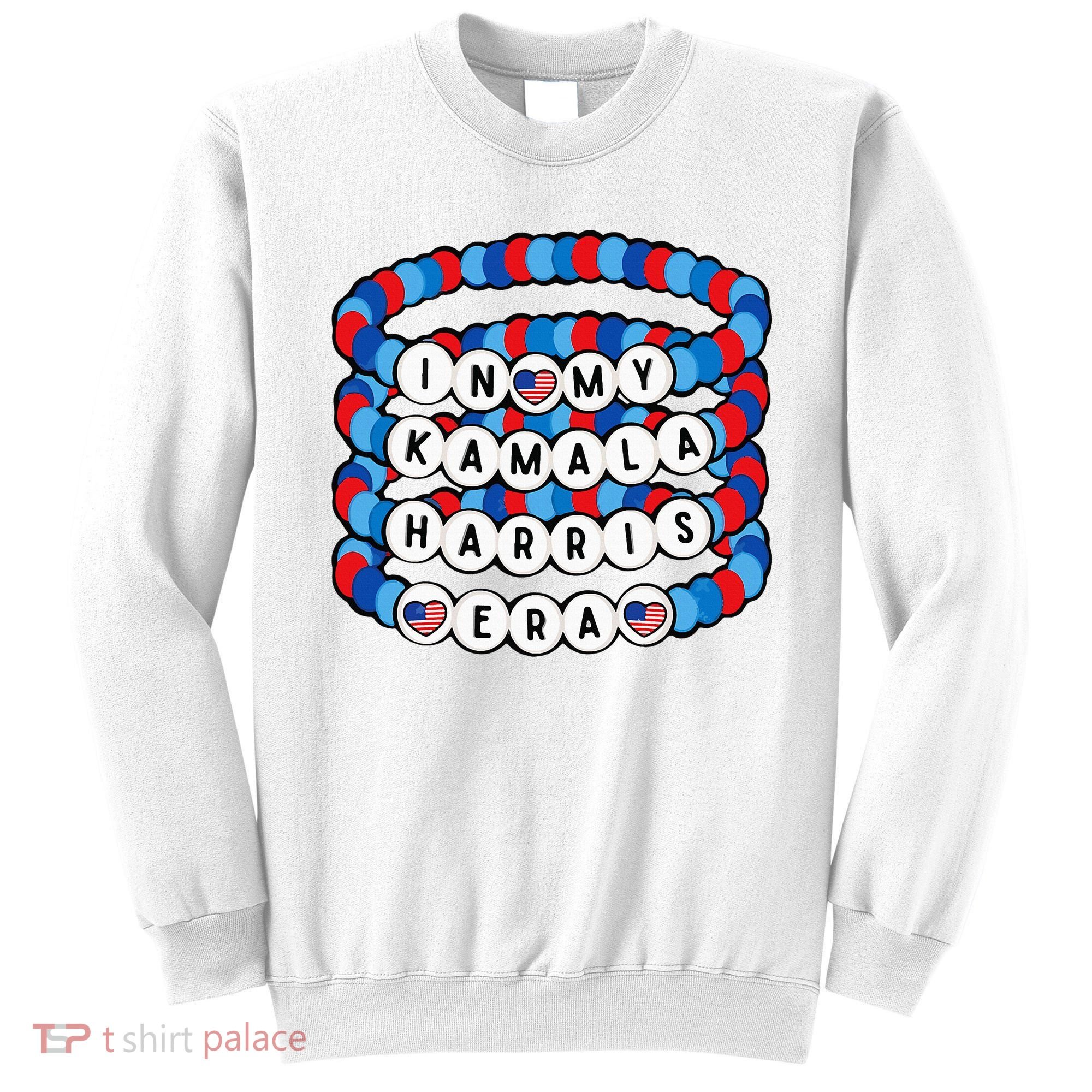 In My Kamala Harris Era Harris Democrat Harris 2024 Bracelet Sweatshirt