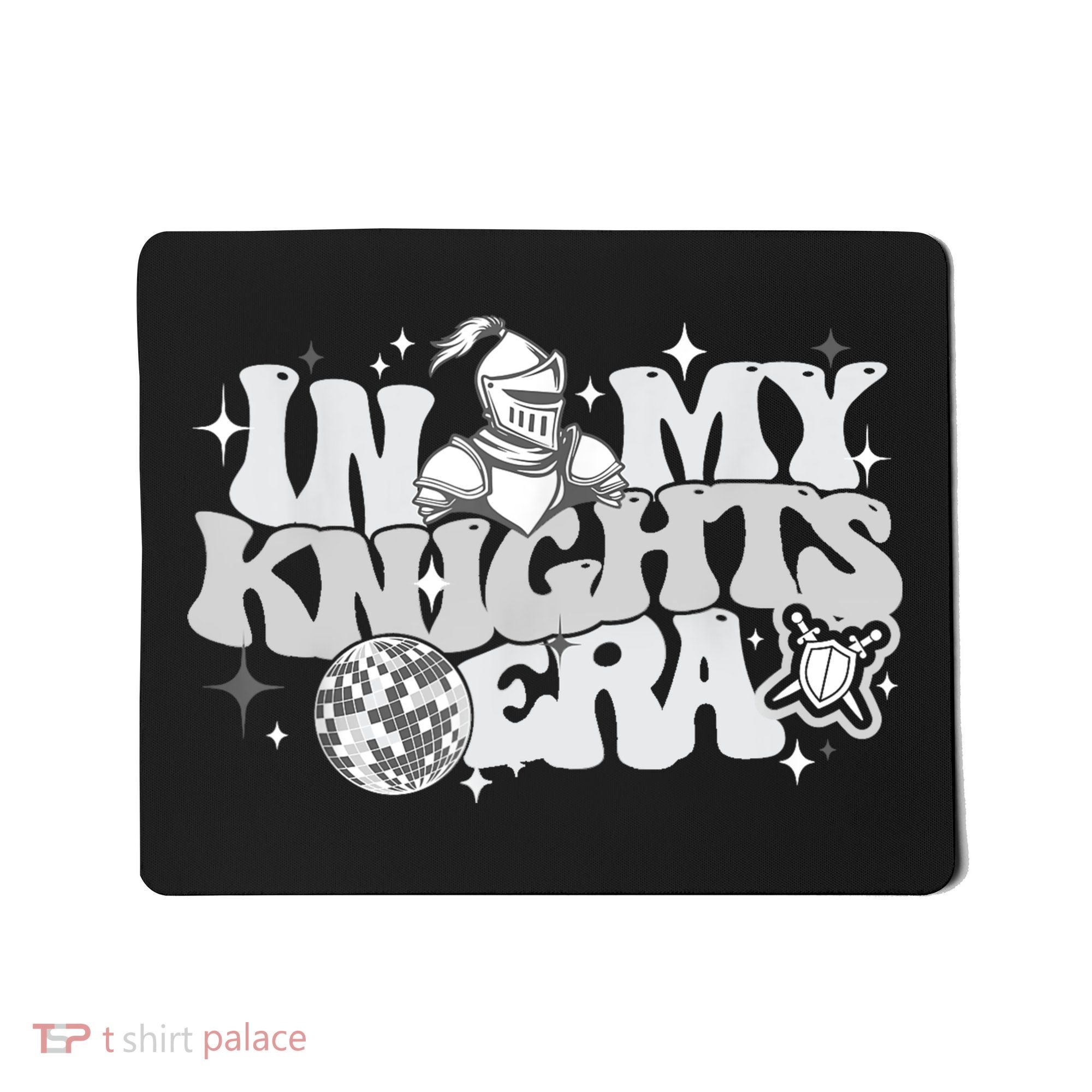 In My Knights Era Back To School Mascot Spirit Game Squad Mousepad