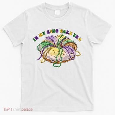 In My King Cake Era Mardi Gras T-Shirt