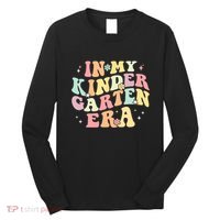 In My Kindergarten Era Retro Back To School Teacher Student Long Sleeve Shirt thumb 0