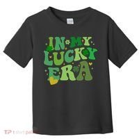 In My Lucky Era St Patricks Day Shamrock Toddler T-Shirt thumb 0