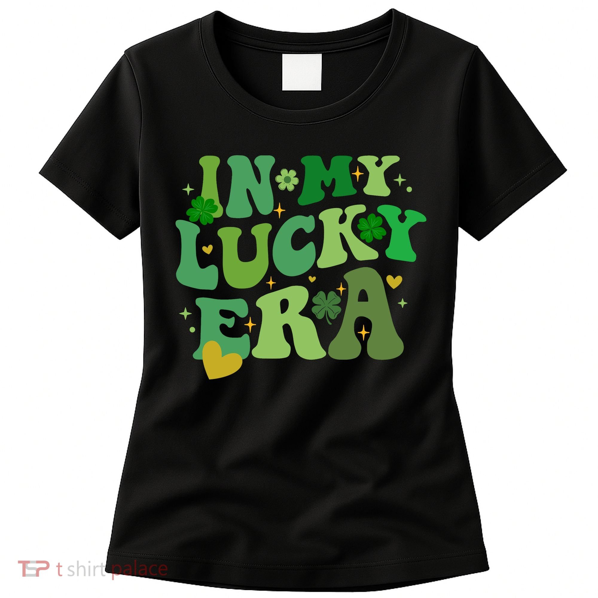 In My Lucky Era St Patricks Day Shamrock Women's T-Shirt