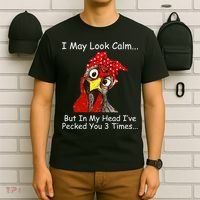 I May Look Calm But In My Head I've Pecked You 3 Times T-Shirt thumb 6