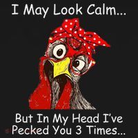 I May Look Calm But In My Head I've Pecked You 3 Times Women's Tank Top thumb 5