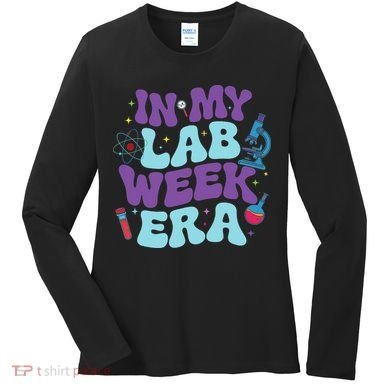 In My Lab Week Era For Teacher Student Lab Week Women Women's Long Sleeve Shirt