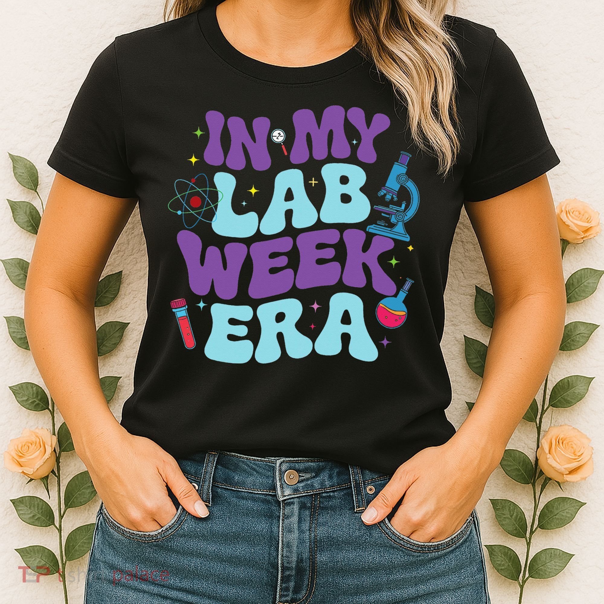 In My Lab Week Era For Teacher Student Lab Week Women Women's T-Shirt