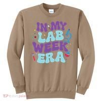 In My Lab Week Era For Teacher Student Lab Week Women Sweatshirt thumb 0