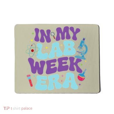 In My Lab Week Era For Teacher Student Lab Week Women Mousepad
