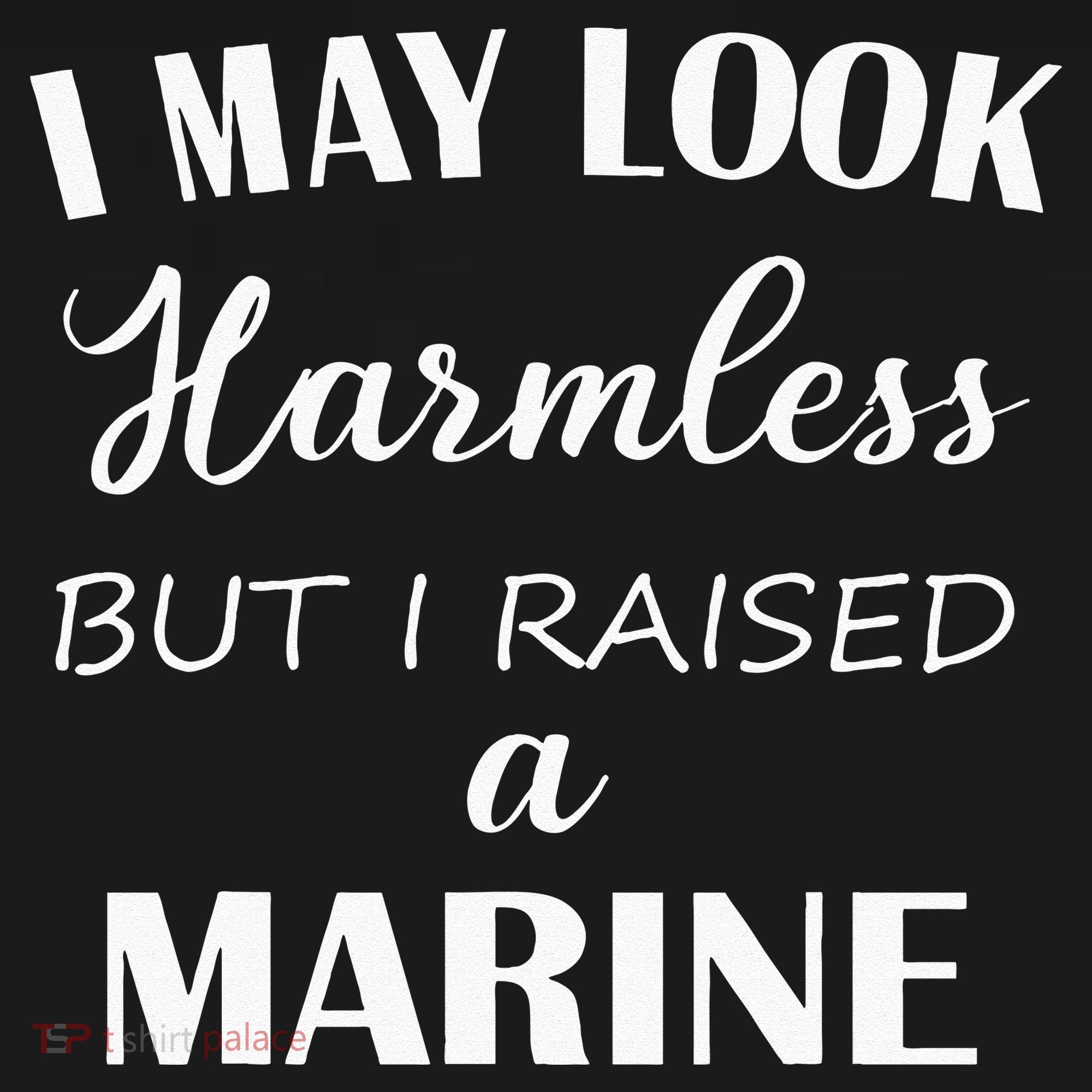 I May Look Harmless But I Raised A Marine USA-Made Doggie Bandana