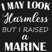 I May Look Harmless But I Raised A Marine Tote Bag thumb 4