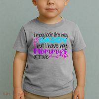 I May Look Like My Daddy But I Have My Mommys Attitude Toddler T-Shirt thumb 2