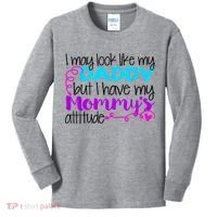 I May Look Like My Daddy But I Have My Mommys Attitude Kids Long Sleeve Shirt thumb 0